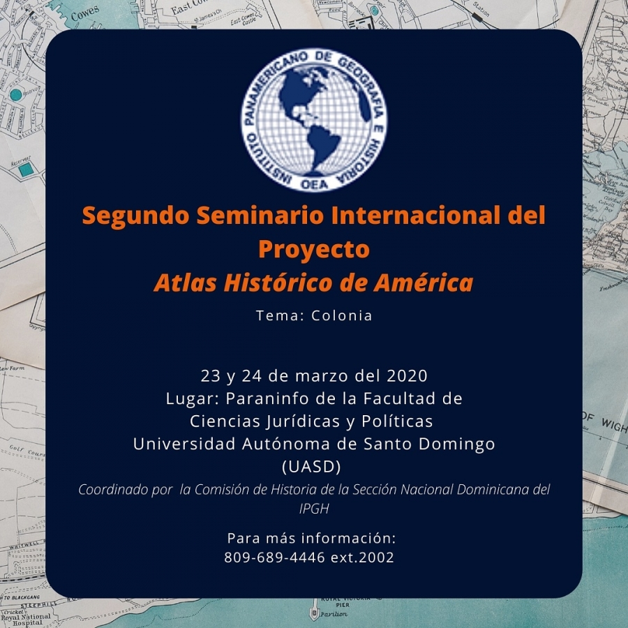 La Comisión de Historia del IPGH realizará el segundo Seminario Internacional del Proyecto “Atlas Histórico de América”