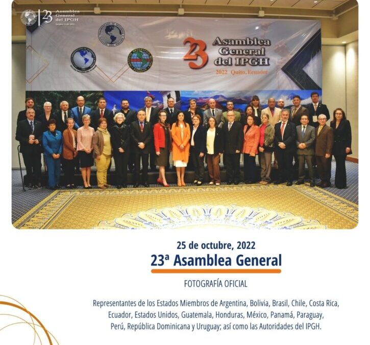 Delegación del IPGH de Dominicana participa en la XXIII Asamblea General del Instituto Panamericano de Geografía e Historia