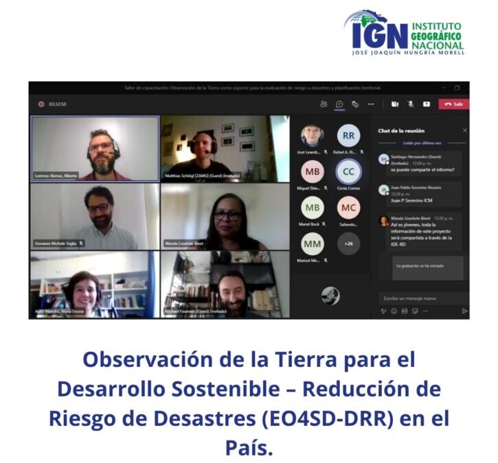 El Instituto Geográfico Nacional  “José Joaquín Hungría Morell” presenta los productos resultado de la aplicación del proyecto Observación de la Tierra para el Desarrollo Sostenible y Reducción de Riesgo de Desastres